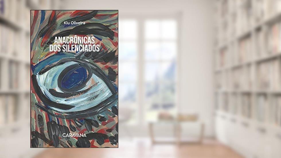 AnaCrônicas dos silenciados, do autor Kiu Oliveira