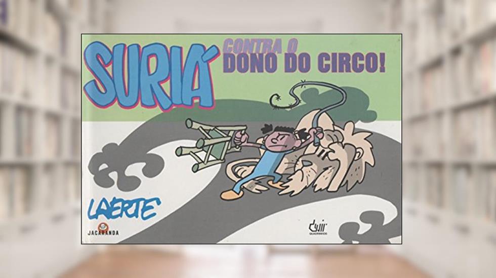 SURIA CONTRA O DONO DO CIRCO, do autor Laerte