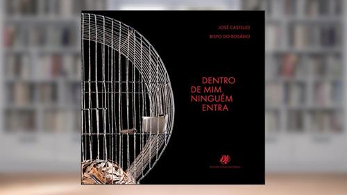 Capa de Dentro de mim ninguém entra, do autor José Castello