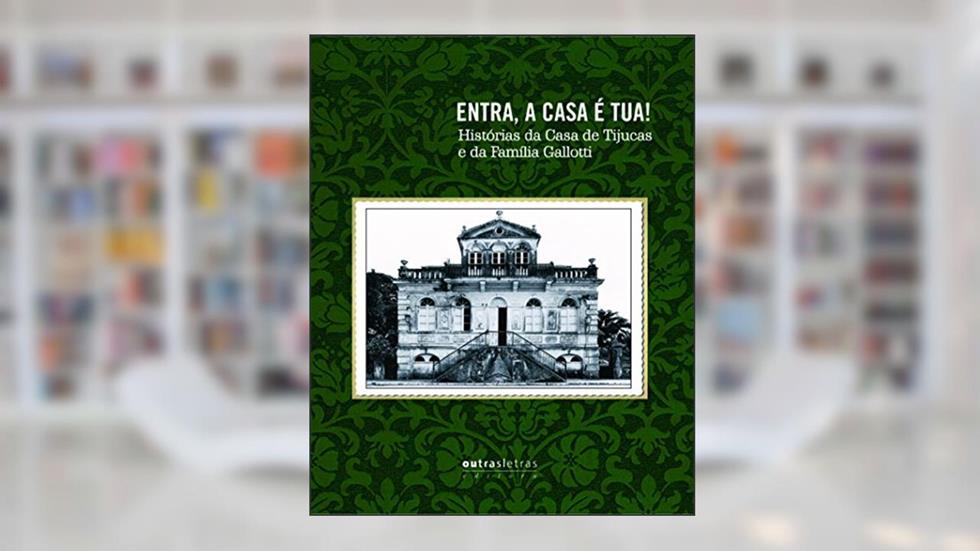 Entra, a Casa É Tua, do autor Nicia Cherem Ribas; Luiz Gallotti Póvoa