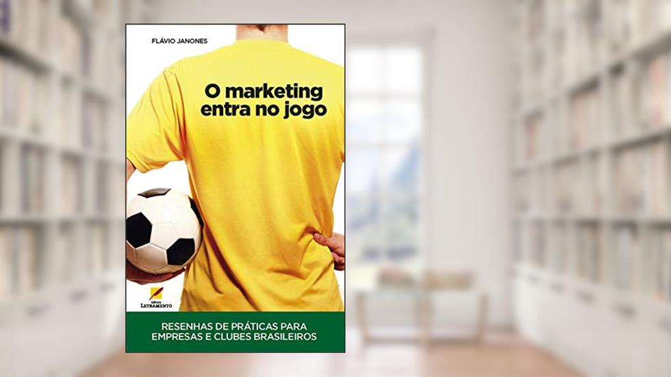 O Marketing entra no jogo, do autor Flávio Janones