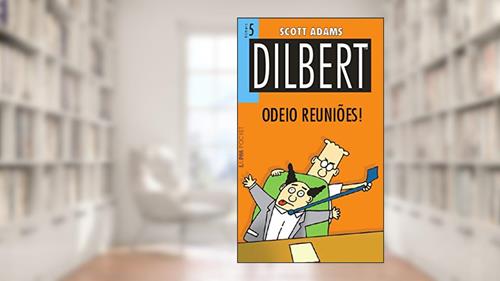 Capa de Dilbert 5 - Odeio Reuniões!, do autor Scott Adams