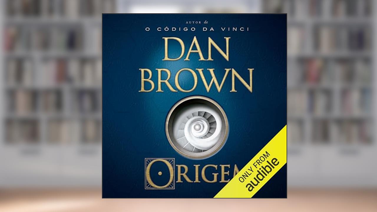 Origem: Robert Langdon, Livro 5, do autor Dan Brown
