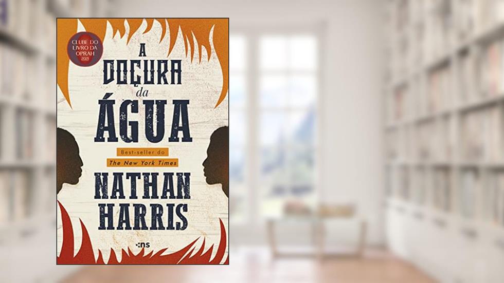 A doçura da água, do autor Nathan Harris