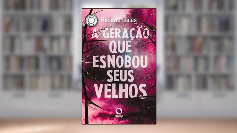 A geração que esnobou seus velhos, do autor Ricardo Lísias