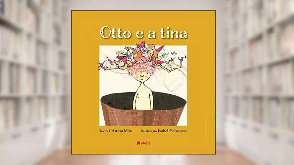 Otto e a Tina: Livro Multilinguagens, do autor Cristina Mira