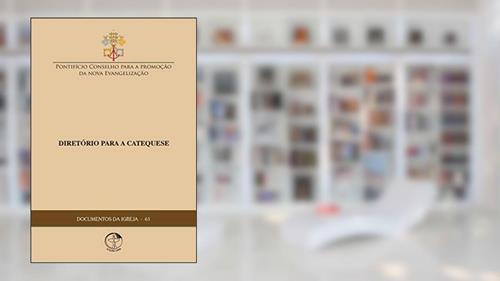 Capa de Documentos da Igreja 61 - Diretório para a Catequese, do autor Pontifício Conselho para a Promoção da Nova Evangelização
