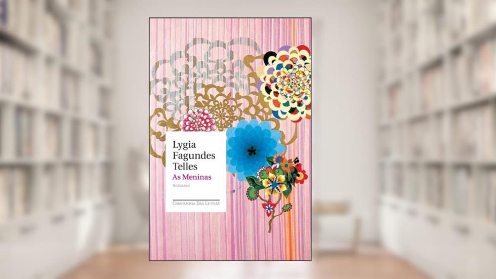As meninas, do autor Lygia Fagundes Telles