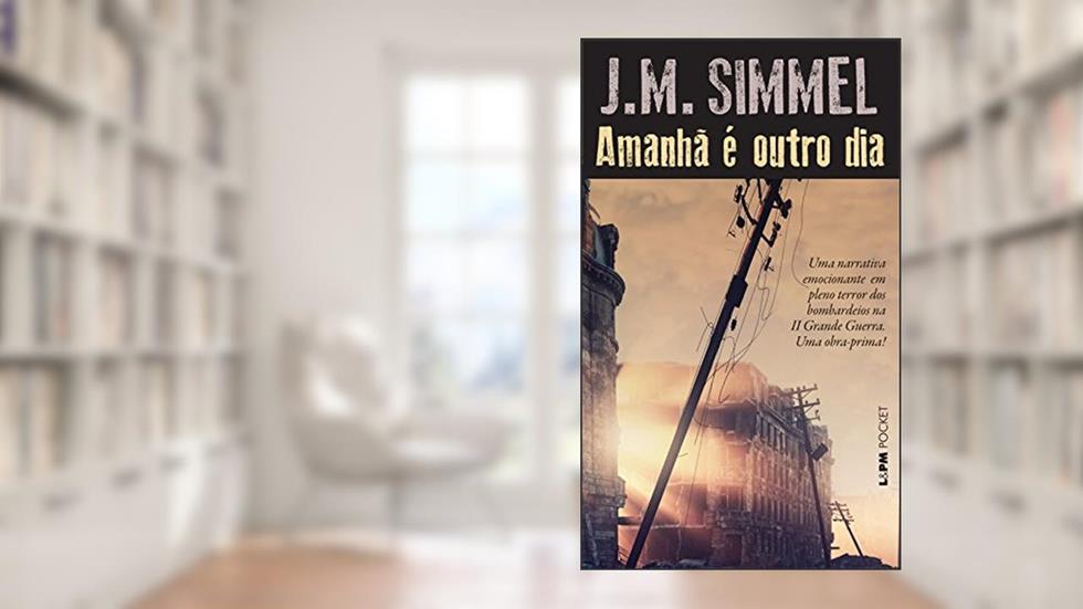 Amanhã é Outro dia, do autor J.M. Simmel