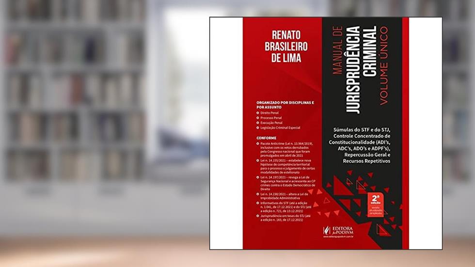 Manual de Jurisprudência Criminal: Súmulas, Controle Concentrado de Constitucionalidade, Repercussão Geral e Recursos Repetitivos, do autor Renato Brasileiro de Lima
