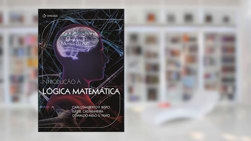 Capa de Introdução à lógica matemática, do autor Carlos Bispo; Luiz Castanheira; Oswaldo Filho