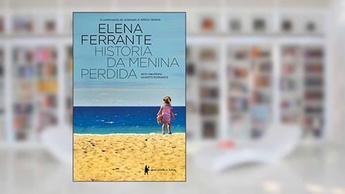 Capa de História da menina perdida: Maturidade - Velhice, do autor Elena Ferrante