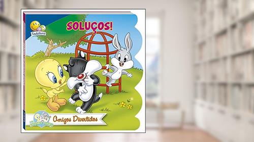 Capa de Baby Looney Tunes-Amigos Divertidos:Soluços!, do autor Warner Bros. Consumer Products Inc.