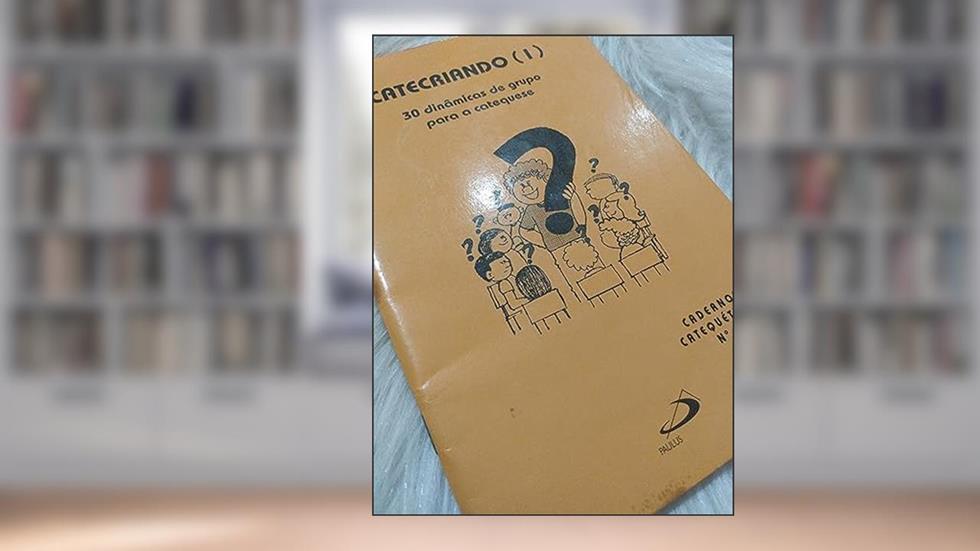 Catecriando. 30 Dinâmicas de Grupo Para a Catequese - Volume 3, do autor Diocese de Osasco