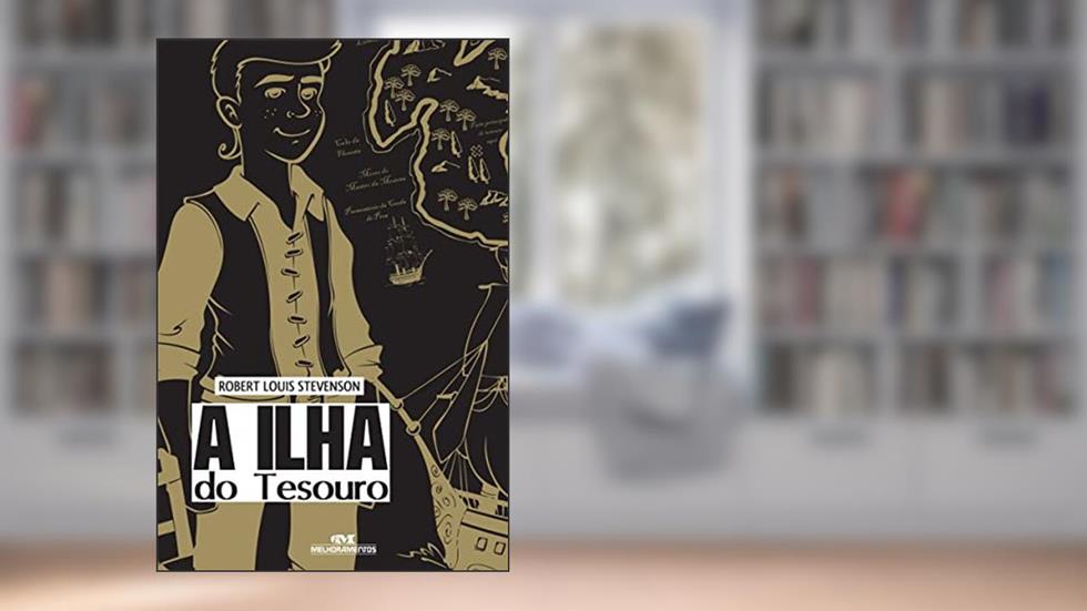 A Ilha do Tesouro, do autor Robert Louis Stevenson