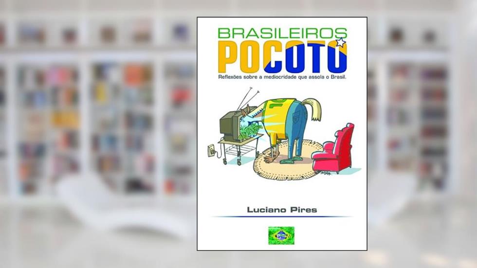 Brasileiros Pocotó, do autor Luciano Pires