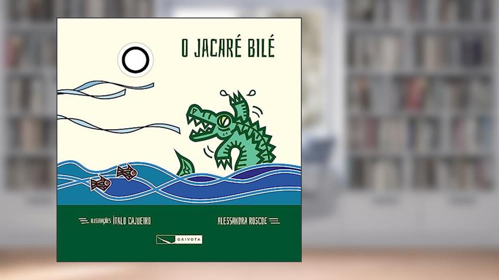 O jacaré bilé, do autor Alessandra Roscoe