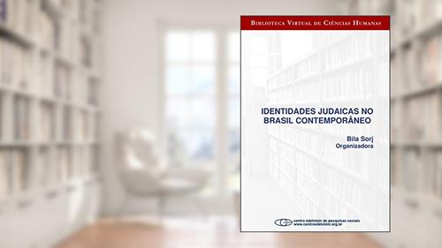 Capa de Identidades judaicas no Brasil contemporâneo, do autor Bila Sorj