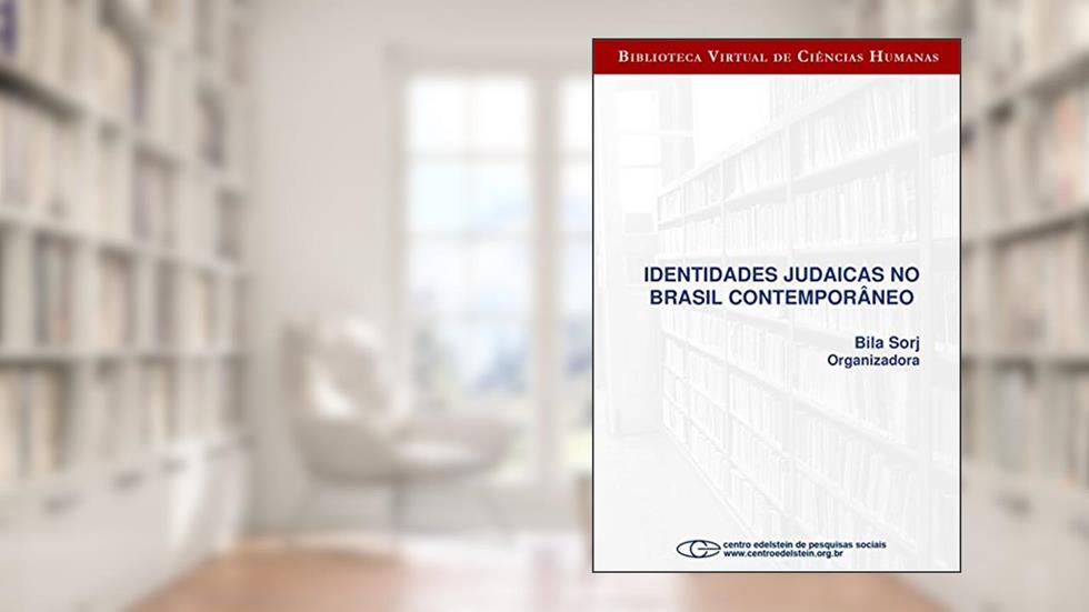 Identidades judaicas no Brasil contemporâneo, do autor Bila Sorj