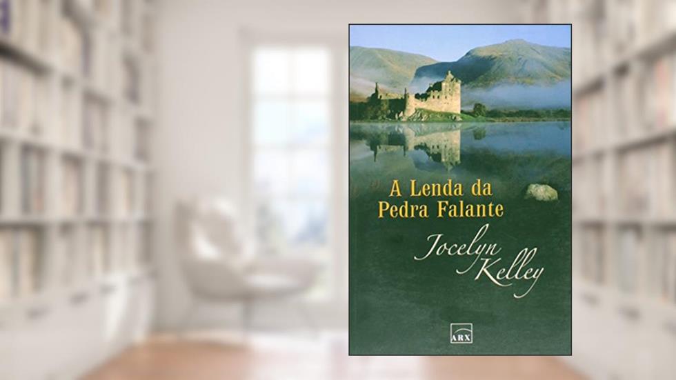 A Lenda Da Pedra Falante, do autor Jocelyn Kelley