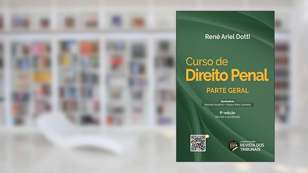 Curso de Direito Penal - 8º Edição (2022), do autor René Ariel Dotti