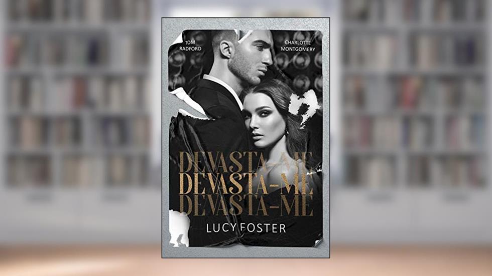 Devasta-me, do autor Lucy Foster