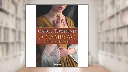 Capa de O campeão de Lady Isobel, do autor Carol Townend