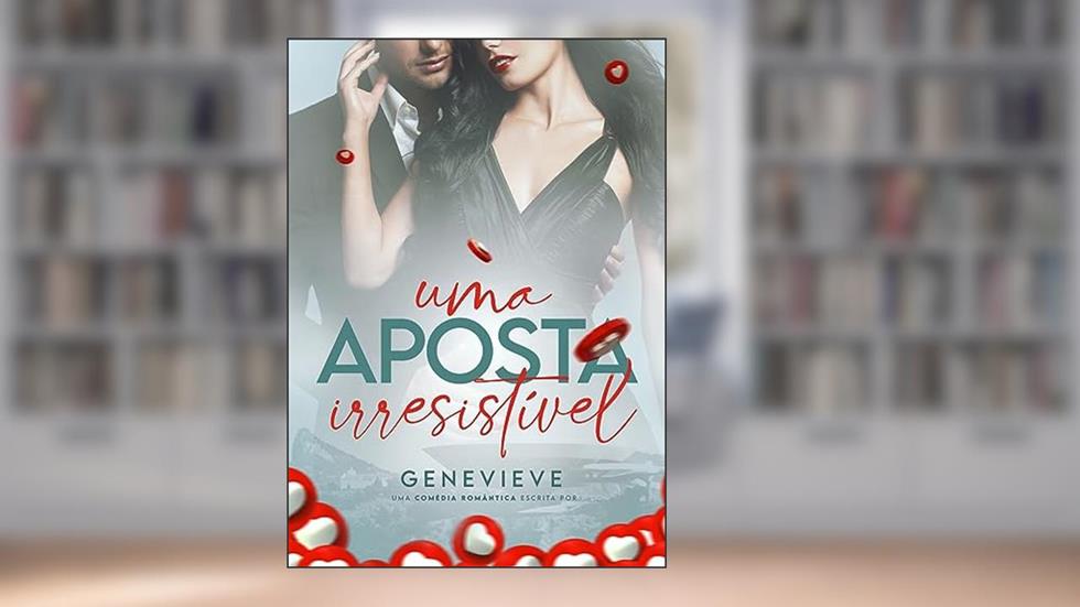 Uma Aposta Irresistível: (Livro Único) - UMA COMÉDIA CÃO E GATO (#DeuMatch 1), do autor Genevieve .