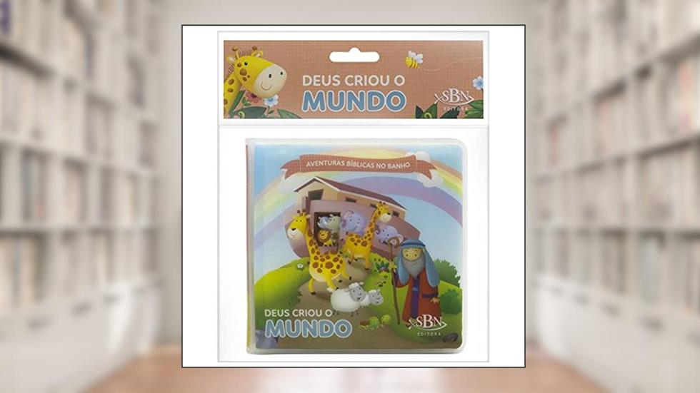 Aventuras Bíblicas no Banho: Deus criou o mundo, do autor Todolivro