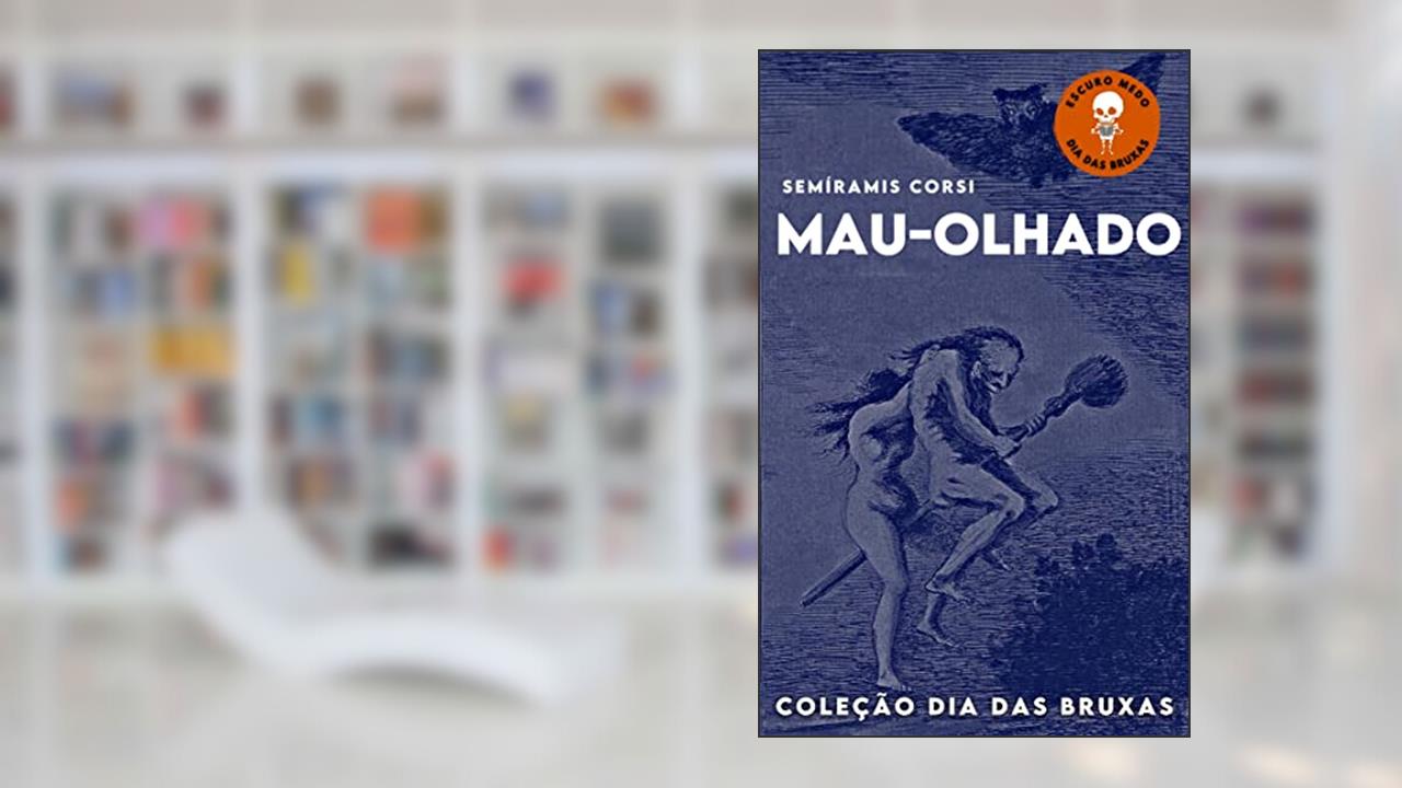 Mau-olhado, do autor Semíramis Corsi