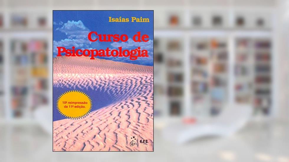 Curso de Psicopatologia, do autor Isaias Paim