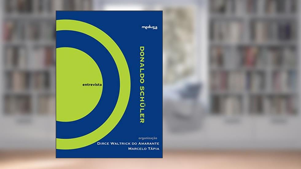 Donaldo Schüler: Entrevista (Palavra de Tradutor), do autor Dirce Waltrick do Amarante; Marcelo Tápia