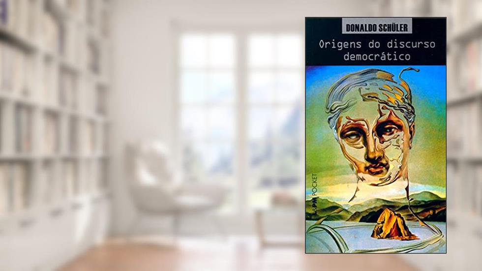 Origens do Discurso Democrático, do autor Donaldo Schuler