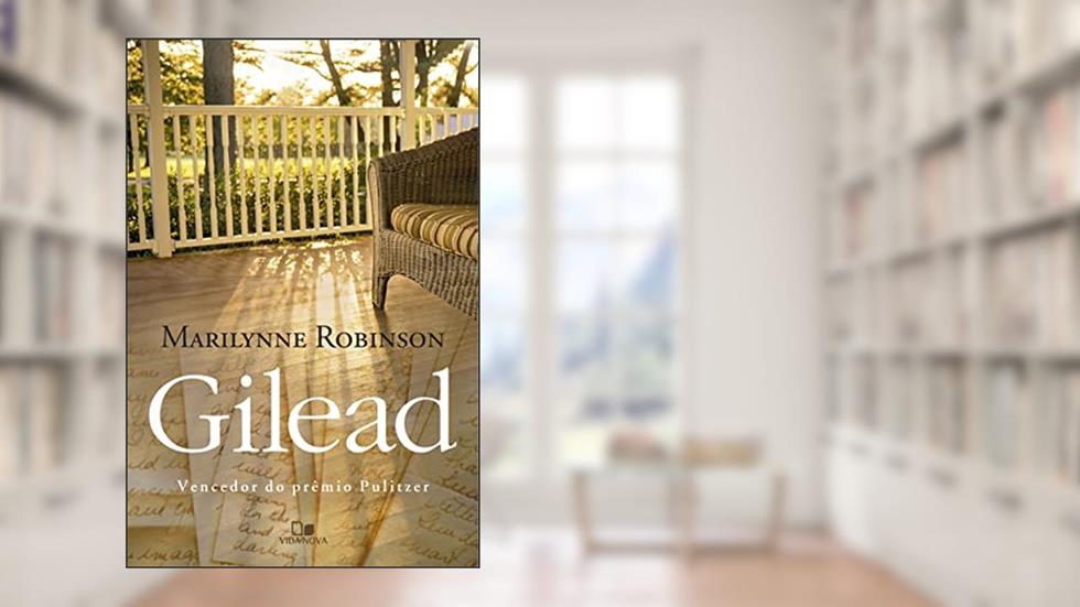 Gilead, do autor Marilynne Robinson