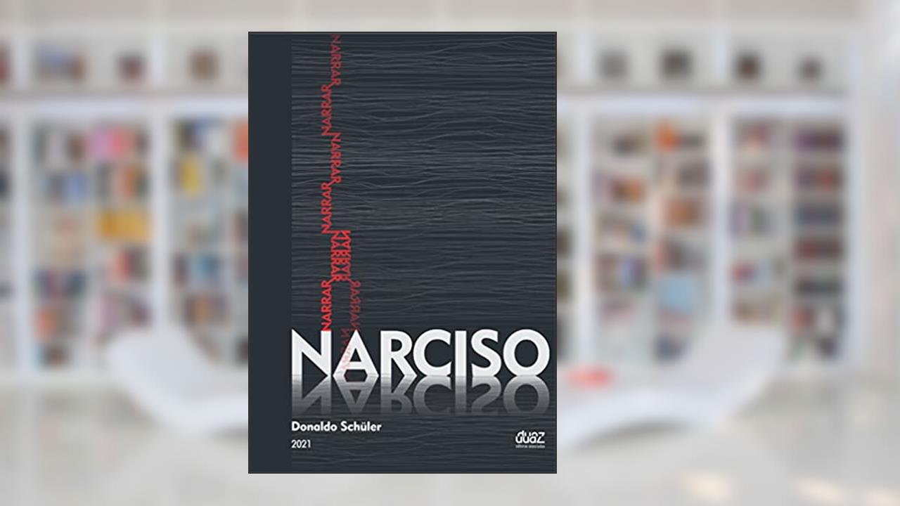 Narrar Narciso, do autor Donaldo Schüler