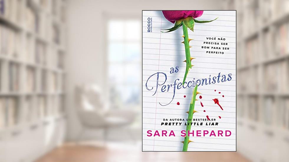 As perfeccionistas, do autor Sara Shepard