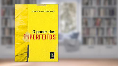 Capa de Poder dos imperfeitos, do autor Elizabeth Kuylenstierna