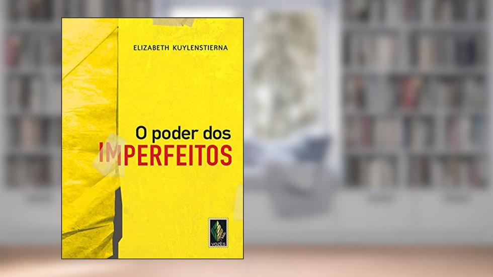 Poder dos imperfeitos, do autor Elizabeth Kuylenstierna