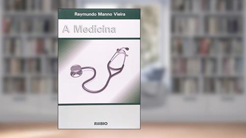 Capa de A Medicina, do autor Vieira Raymundo Manno