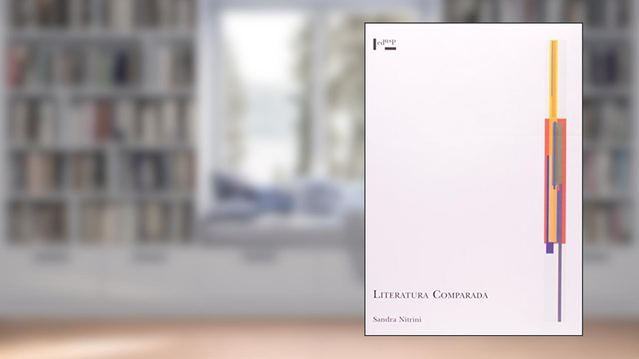 Literatura Comparada, do autor Sandra Nitrini