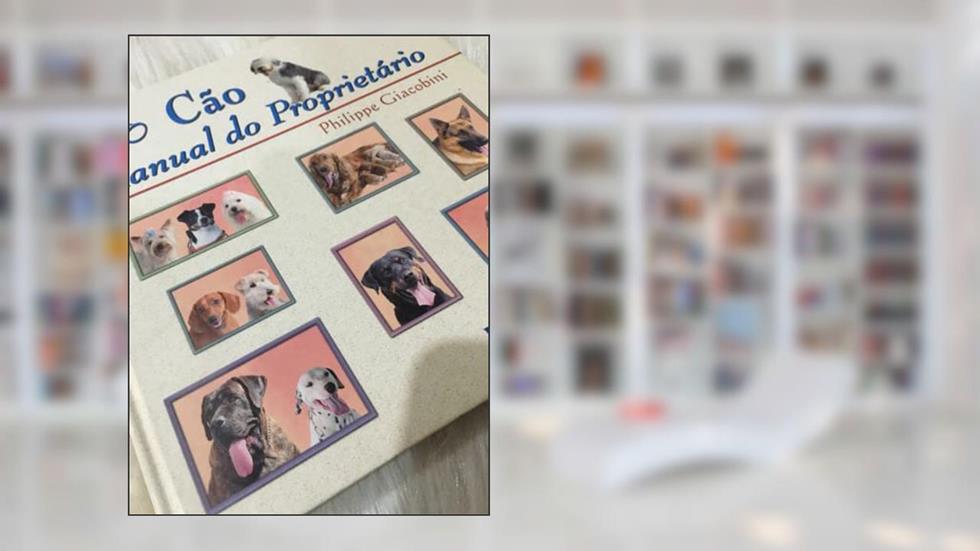 O Cão Manual Do Proprietário, do autor Philippe Giacobini