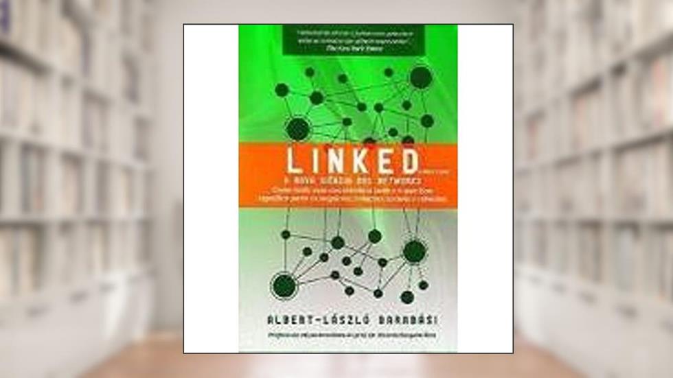 Linked. A Nova Ciência dos Networks, do autor Albert-laszlo Barabasi