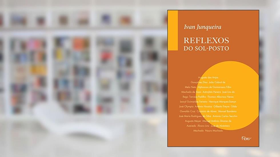 Reflexos do sol-posto, do autor Ivan Junqueira