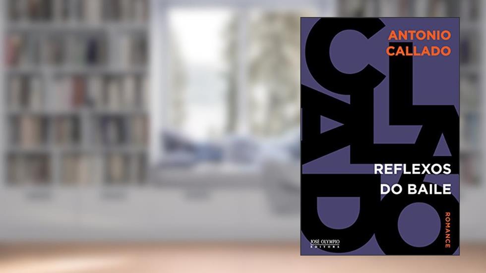 Reflexos do baile, do autor Antonio Callado