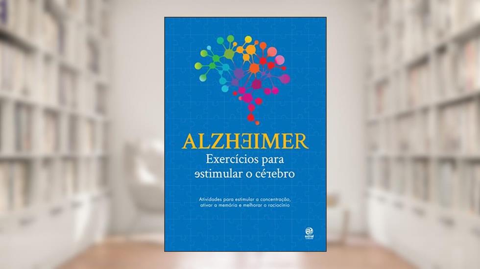 Alzheimer: exercícios para estimular o cérebro, do autor Cultural Astral