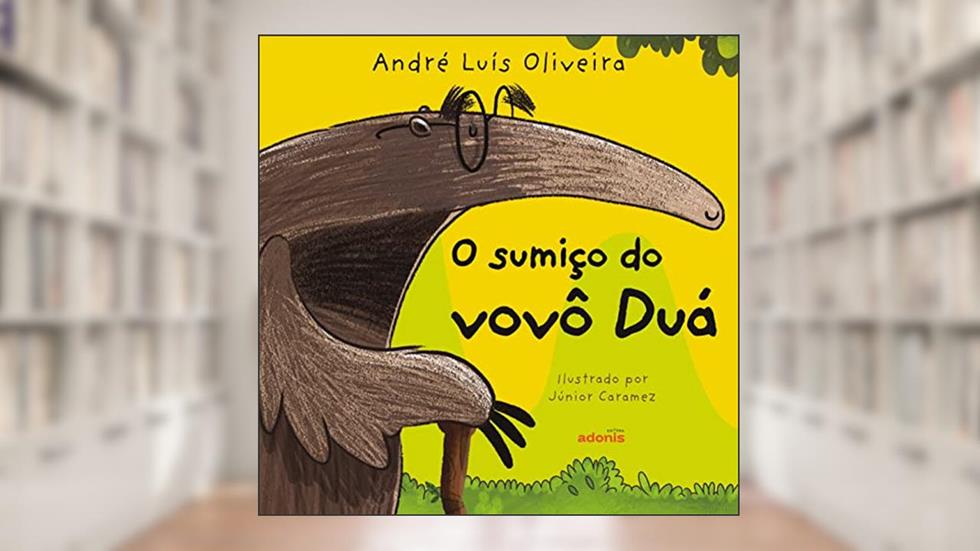 O Sumiço do Vovô Duá, do autor André Luis Oliveira