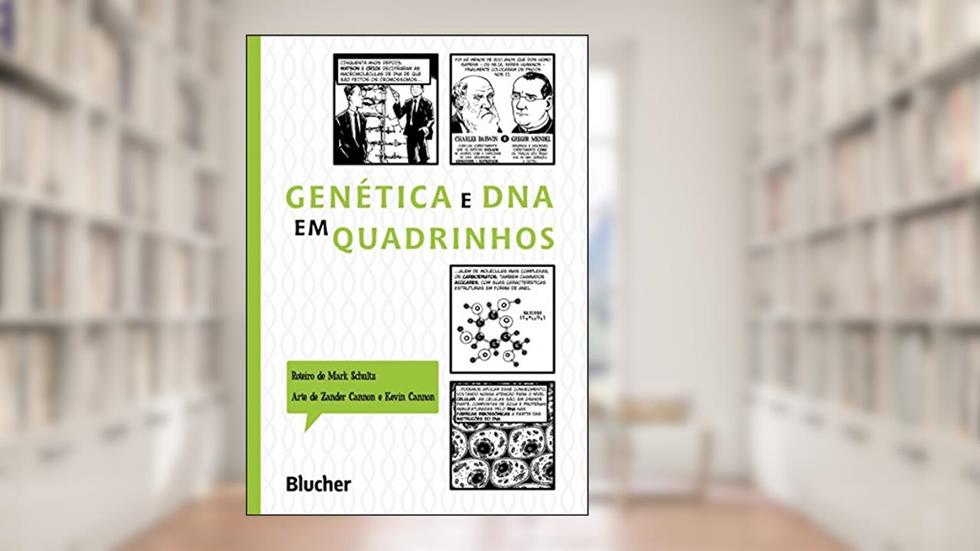Genética e DNA em Quadrinhos, do autor Mark Schultz