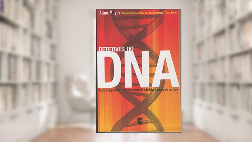 Detetives do DNA, do autor Anna Meyer
