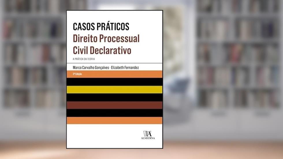 Direito Processual Civil Declarativo: a Prática da Teoria, do autor Elizabeth Fernandez; Marco Carvalho Gonçalves