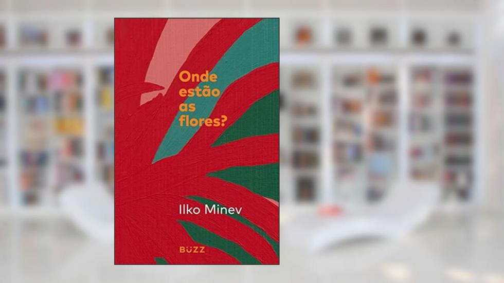 Onde estão as flores, do autor Ilko Minev